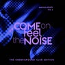 Come On Feel The Noise (The Underground Club Edition), Vol. 2