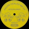 House Healed Me