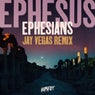 Ephesus (Jay Vegas Remix)