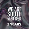 We Are South 3 Years