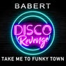 Take Me to Funky Town