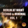 Berlin At Night Techno & Minimal, Vol. 1
