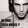 Is This Tech House?
