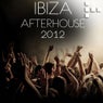 Ibiza AfterHouse 2012 (The Underground Sounds Of The Isle)