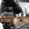 Boxing Music 2023