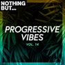Nothing But... Progressive Vibes, Vol. 14