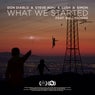 What We Started - Extended Mix