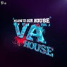 Welcome To Our House Vol.1