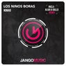 Los Ninos Boras (Including Alaia & Gallo Remix)