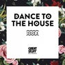 Dance to the House Issue 6