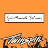 Epic Moments (Extended Mix)