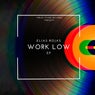 WORK LOW EP