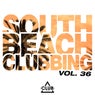 South Beach Clubbing Vol. 36