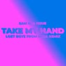 Take My Hand (Remix)