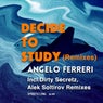 Decide To Study (Remixes)