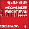 Widowmaker / Freight Train (Remixed)