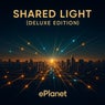 SHARED LIGHT (DELUXE EDITION)