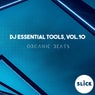 DJ Essential Tools, Vol.10 - Organic Beats