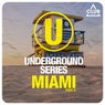 Underground Series Miami Pt. 3