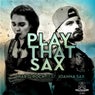 Play That Sax (feat. Joanna Sax)