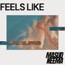 Feels Like