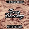 Never Too Late
