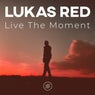 Live the Moment