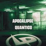 Apocalipse Quântico