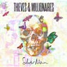 Thieves and Millionaires