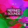 Refined Sounds, Vol. 3 (Smooth Club Grooves)