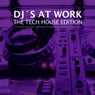 DJ's At Work - The Tech House Edition