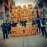 Trap Desert Vibes