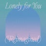 Lonely for You - Reimagined