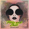 Pills and Chill