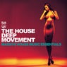 The House Deep Movement (Massive House Music Essentials)