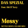 Messy Feat. Abi D'Arcy (SETTLE DOWN CLASH MIX)