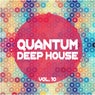Quantum Deep House, Vol. 10