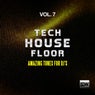 Tech House Floor, Vol. 7 (Amazing Tunes For DJ's)