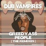 Greedy Ass People (The Remixes) - EP