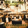 Will Alonso Presents: Latin Lounge, Vol. 18