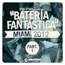Riva Starr Presents: Bateria Fantastica - Miami 2012 Part.1