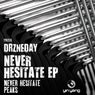 Drzneday - Never Hesitate EP