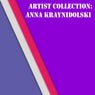 Artist Collection: Anna Kraynidolski