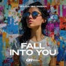 Fall into You