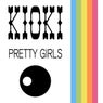 Kioki - Pretty Girls (Proudly Remix)