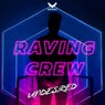Raving Crew