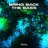 Bring Back The Bass