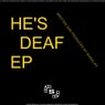 He's Deaf EP