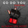 Go Do You - Alternative Mixes