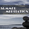 Summer Meditation - Healing Tracks For Spirituality, Divinity & Blissful Sleep